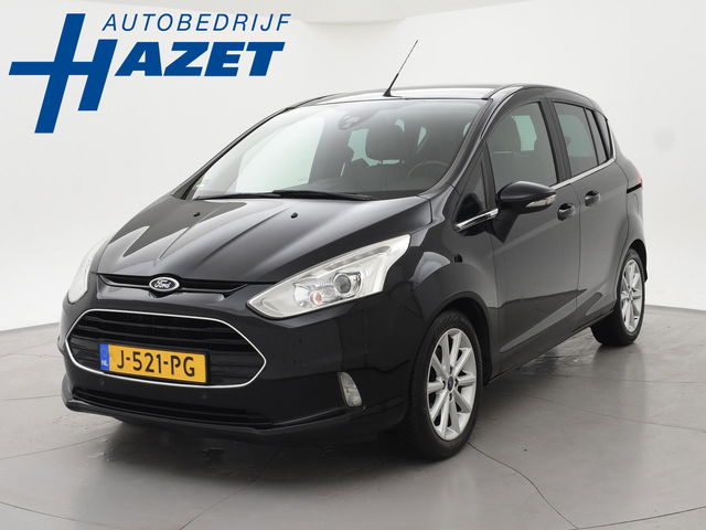 Ford B-MAX - 1.0 E.B. TITANIUM + TREKHAAK | COMFORTSTOELEN | PANO | STOELVERW. | KEYLESS | NAVIGATIE