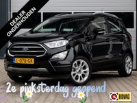 Ford EcoSport - 1.0 EcoBoost Titanium|1e Eigenaar|CLIMATE|CAMERA|CRUISE|CARPLAY|PDC